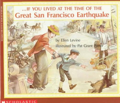 Cover of --If you lived at the time of the great San Francisco earthquake