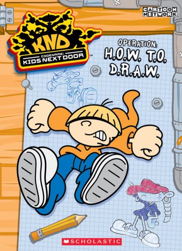Cover of Codename: Kids Next Door: How To Draw