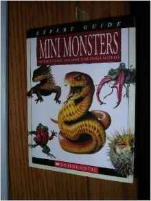 Cover of Mini Monsters Nature's Tiniest and Most Terrifying Creatures