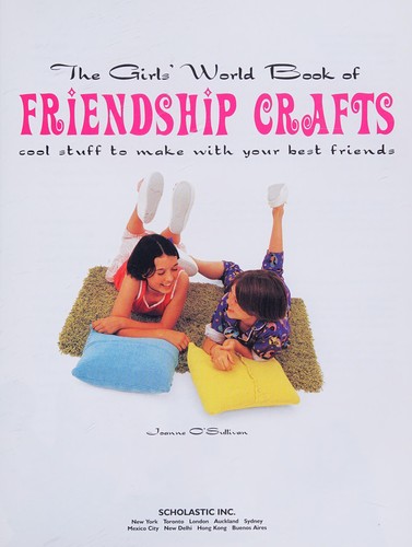 Cover of The girl's world book of friendship crafts