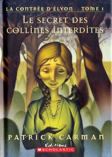 Cover of Le Secret Des Collines Interdites