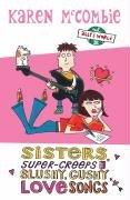 Cover of Sisters, Super Creeps and Slushy, Gushy Love-songs (Ally's World)