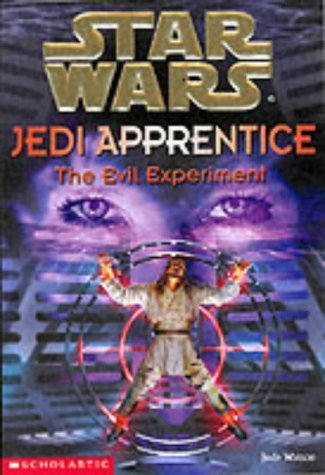 Cover of The Evil Experiment (Star Wars: Jedi Apprentice) by Watson, Jude (2001) Paperback