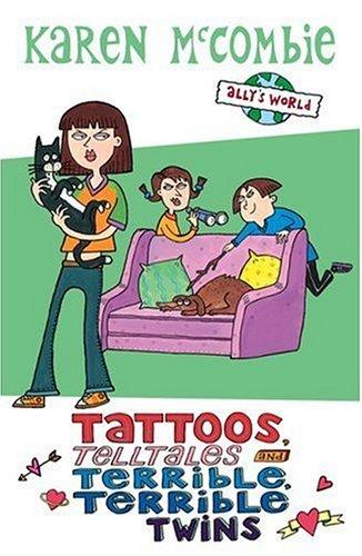 Cover of Tattoos, Telltales and Terrible, Terrible Twins (Ally's World)