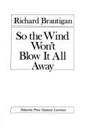 Cover of So the wind won't blow it all away