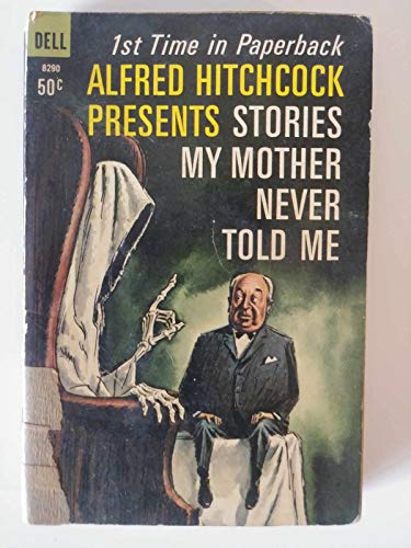 Cover of Alfred Hitchcock Presents: Stories My Mother Never Told Me