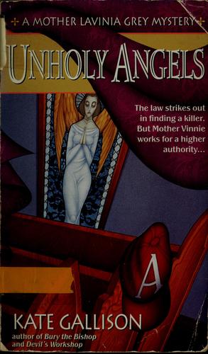 Cover of Unholy Angels (Mother Lavinia Grey Mysteries)
