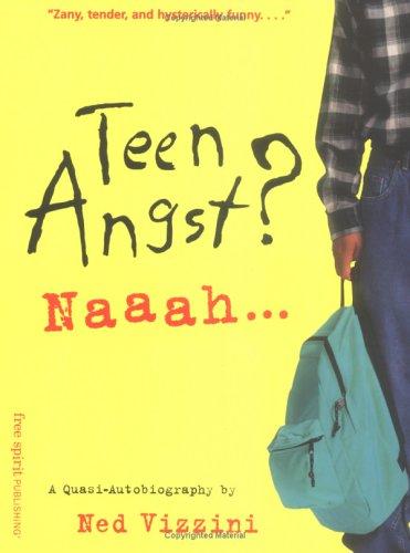 Cover of Teen Angst? Naaah: A Quasi-Autobiography