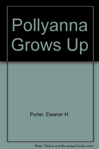 Cover of Pollyanna Grows Up