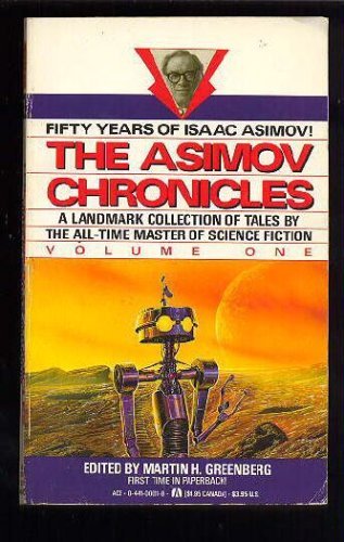 Cover of The Asimov Chronicles: Fifty Years of Isaac Asimov, Volume One