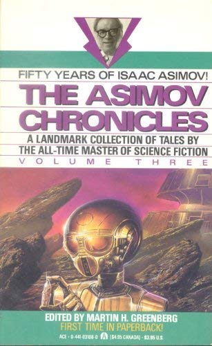 Cover of The Asimov Chronicles: Fifty Years of Isaac Asimov, Volume Three