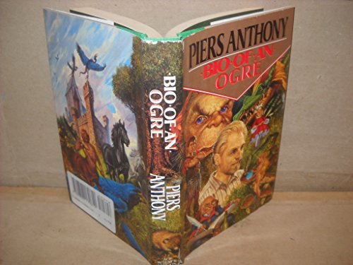 Cover of Bio of an Ogre: The Autobiography of Piers Anthony to Age 50