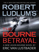 Cover of Robert Ludlum's (TM) The Bourne Betrayal