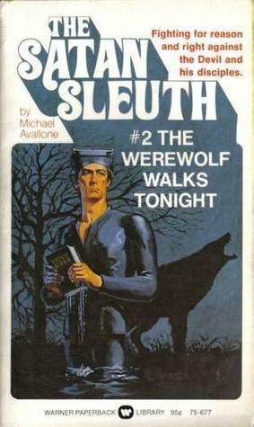Cover of The Satan Sleuth #2 The Werewolf Walks Tonight