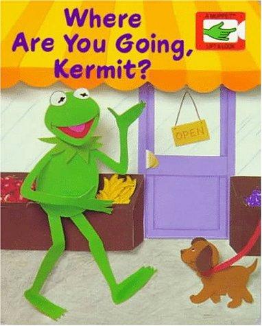 Cover of Where are you going, Kermit?
