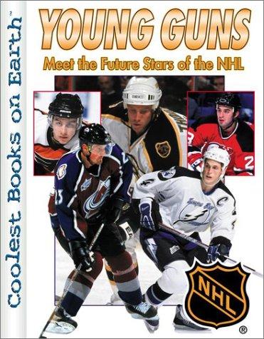 Cover of Young Guns: Meet the Future Stars of the NHL