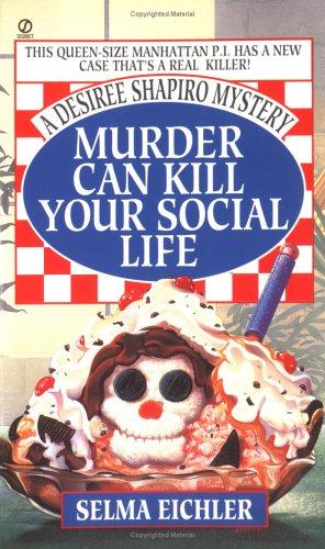 Cover of Murder Can Kill Your Social Life