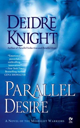 Cover of Parallel Desire (Midnight Warriors, Book 4)