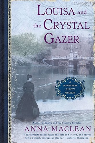 Cover of Louisa and the Crystal Gazer: A Louisa May Alcott Mystery