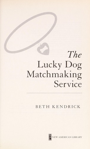 Cover of The lucky dog matchmaking service