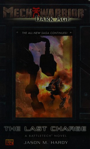 Cover of The Last Charge (Mechwarrior: Dark Age, No. 29)