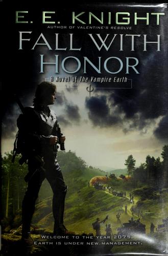 Cover of Fall with Honor (Vampire Earth, Book 7)