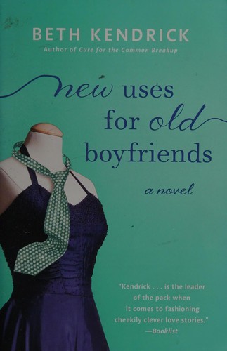 Cover of New Uses for Old Boyfriends