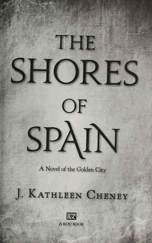 Cover of The Shores of Spain (The Golden City #3)