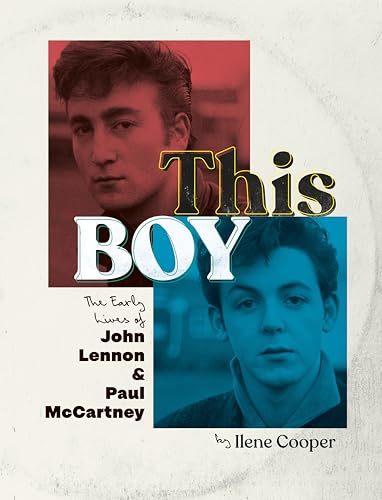 Cover of This Boy: The Early Lives of John Lennon & Paul McCartney