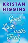 Cover of Good Luck with That