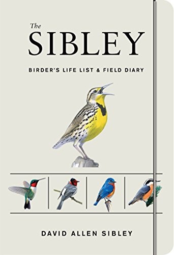 Cover of The Sibley Birder's Life List and Field Diary