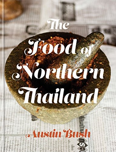 Cover of The Food of Northern Thailand: A Cookbook