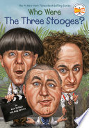 Cover of Who Were The Three Stooges?