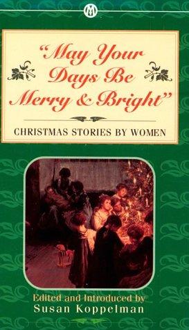 Cover of May Your Days Be Merry and Bright