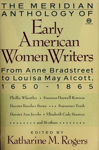 Cover of The Meridian anthology of early American women writers