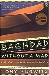 Cover of Baghdad without a Map and Other Misadventures in Arabia