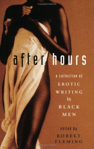 Cover of After Hours: A Collection of Erotic Writing by Black Men