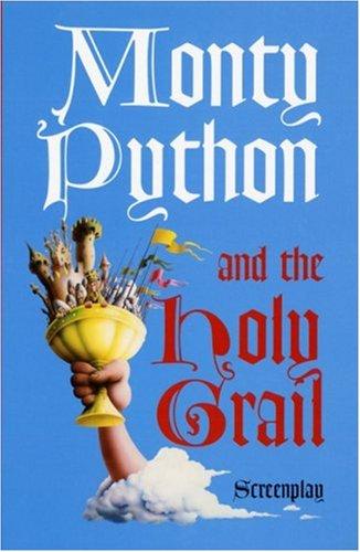 Cover of Monty Python and the Holy Grail: Screenplay