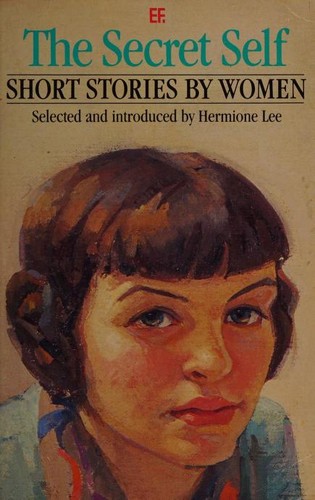 Cover of The Secret Self -- Short Stories by Women