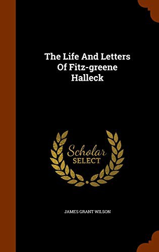 Cover of Life and Letters of Fitz-Greene Halleck