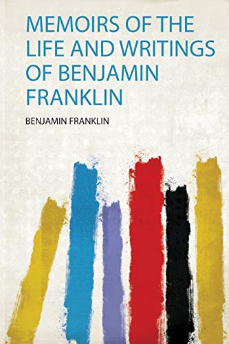 Cover of Memoirs of the Life and Writings of Benjamin Franklin