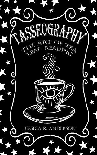 Cover of Tasseography - The Art of Tea Leaf Reading
