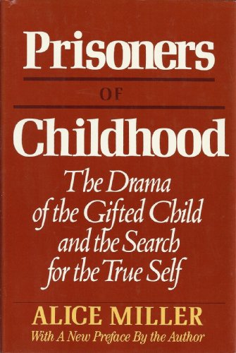 Cover of The Drama of the Gifted Child: The Search for the True Self