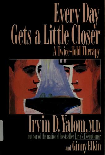 Cover of Every day gets a little closer