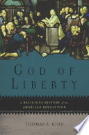 Cover of God of Liberty: A Religious History of the American Revolution