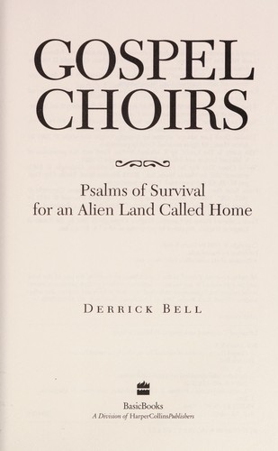 Cover of Gospel Choirs: Psalms Of Survival In An Alien Land Called Home
