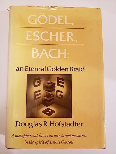 Cover of Gödel, Escher, Bach: An Eternal Golden Braid