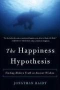 Cover of The Happiness Hypothesis: Finding Modern Truth in Ancient Wisdom