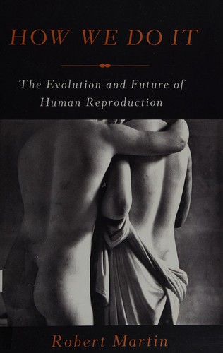 Cover of How We Do It: The Evolution and Future of Human Reproduction