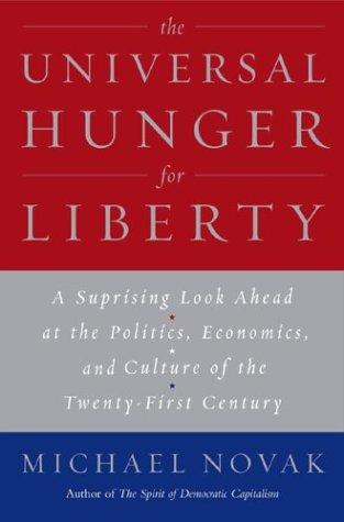 Cover of The universal hunger for liberty
